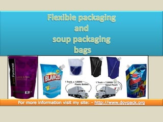 Flexible packaging and soup packaging  bags