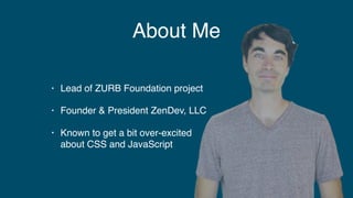 ZURB Foundation 7
 