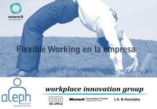 Flexible Working en la empresa
 