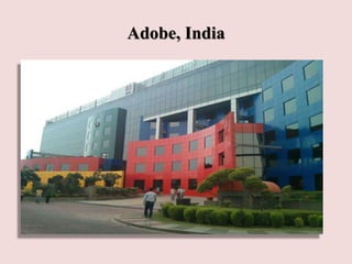 Adobe, India
 