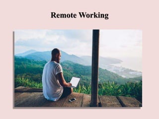 Remote Working
 