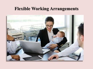 Flexible Working Arrangements
 