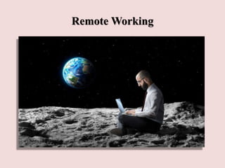 Remote Working
 