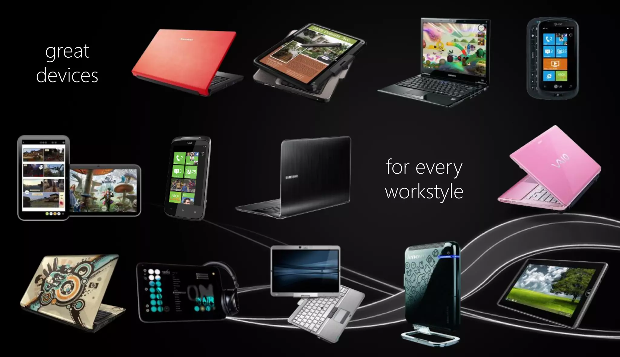 great
devices



          for every
          workstyle
 