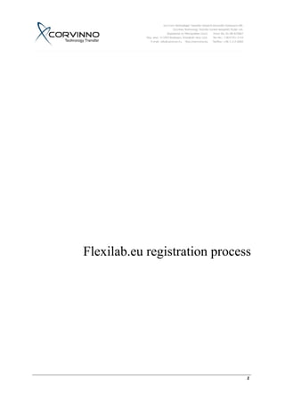 Flexilab.eu registration process




                               1
 
