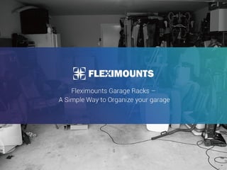 Fleximounts Overhead garage racks
