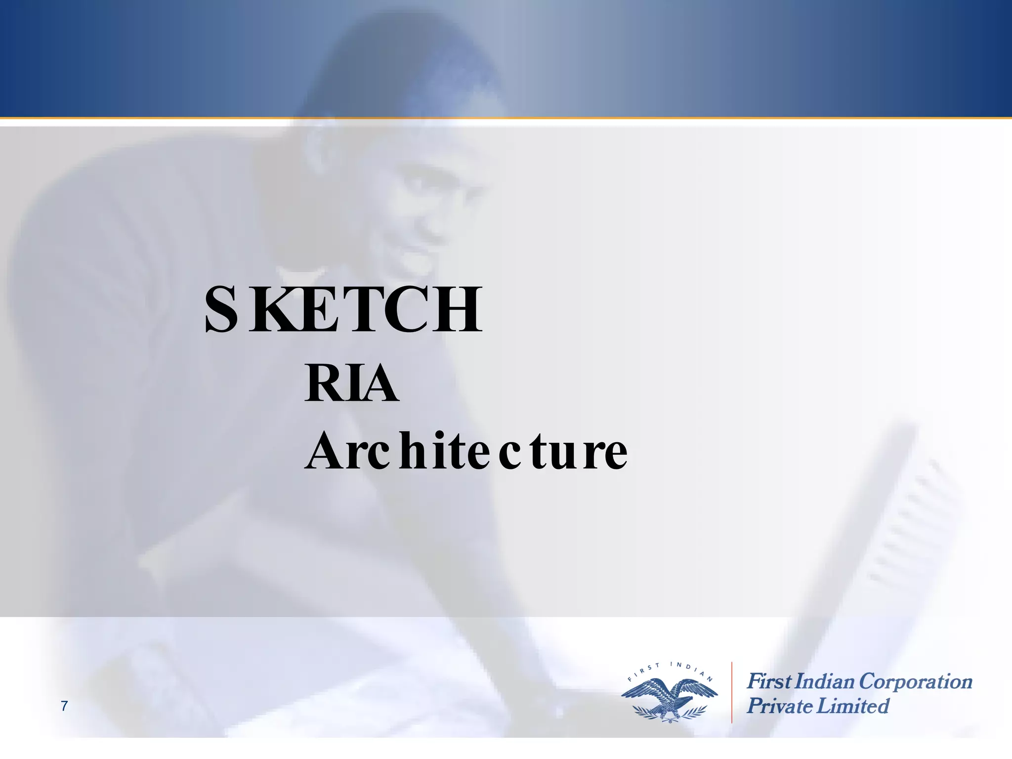 SKETCH RIA Architecture 
