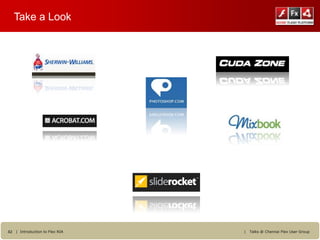 Take a Look




42 | Introduction to Flex RIA   |   Talks @ Chennai Flex User Group
 