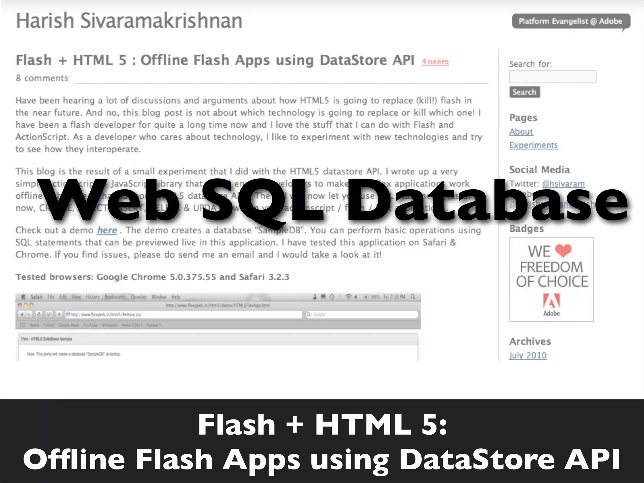 Web SQL Database


           Flash + HTML 5:
Ofﬂine Flash Apps using DataStore API
 