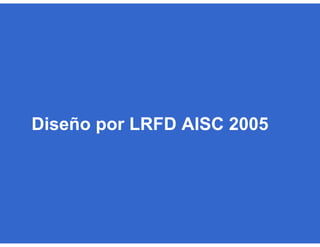 Diseño por LRFD AISC 2005
 