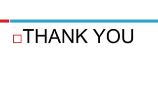 THANK YOU
 