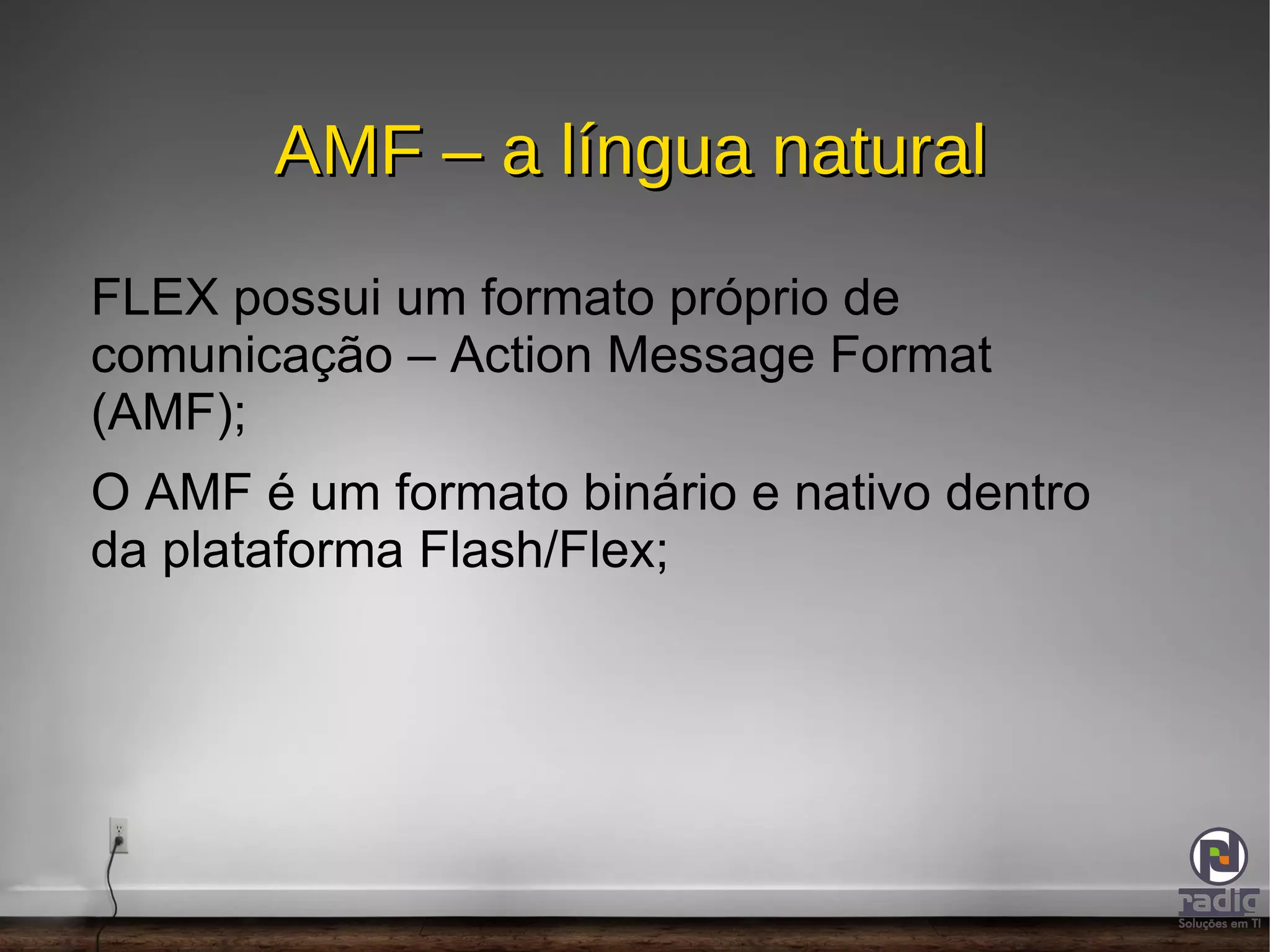 AMF e PHP – fluxo de trabalho; 
