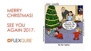 MERRY
CHRISTMAS!
SEE YOU
AGAIN 2017.
 