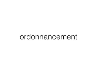 ordonnancement
 