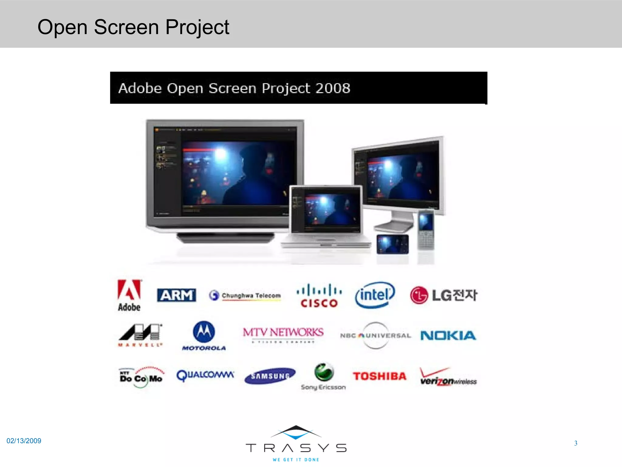 Open Screen Project 02/13/2009 