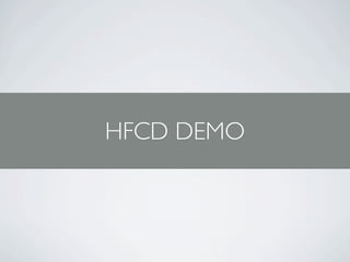 HFCD DEMO
 