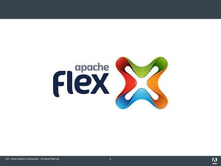 2011 Adobe Systems Incorporated. All Rights Reserved.   4
 