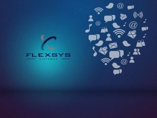 Flexys Sistemas, Sistemas e soluções 2016