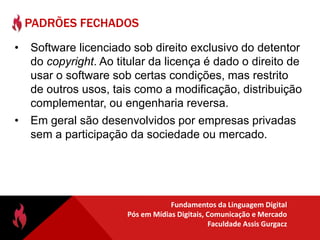 Não dependente de royalties ou quaisquer taxas;