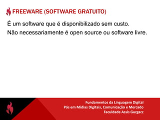 E Open Source (Código Aberto)?Exemplos:Linguagens de Programação: PHP, PythonSistemas Operacionais: Linux, FreeBSDAplicações para Web: Apache, Tomcat, MediaWiki, Drupal, Joomla, Wordpress, Moodle, Mozilla Firefox, OpenOffice.org, 7-ZIPContra-Exemplo: Symbianhttp://symbian.nokia.com/blog/2011/04/04/not-open-source-just-open-for-business/