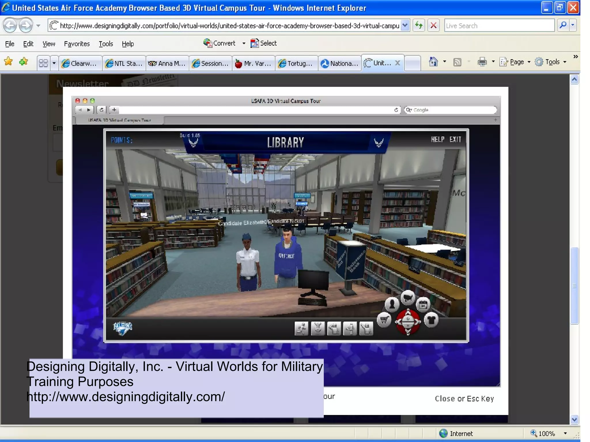 Designing Digitally, Inc. - Virtual Worlds for Military
Training Purposes
http://www.designingdigitally.com/
 