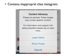 • Contenu inapproprié chez instagram:
 