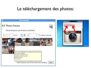 Le téléchargement des photos:
 