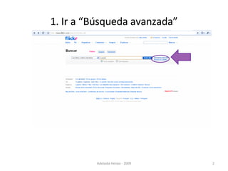 1. Ir a “Búsqueda avanzada” Adelaida Henao - 2009 