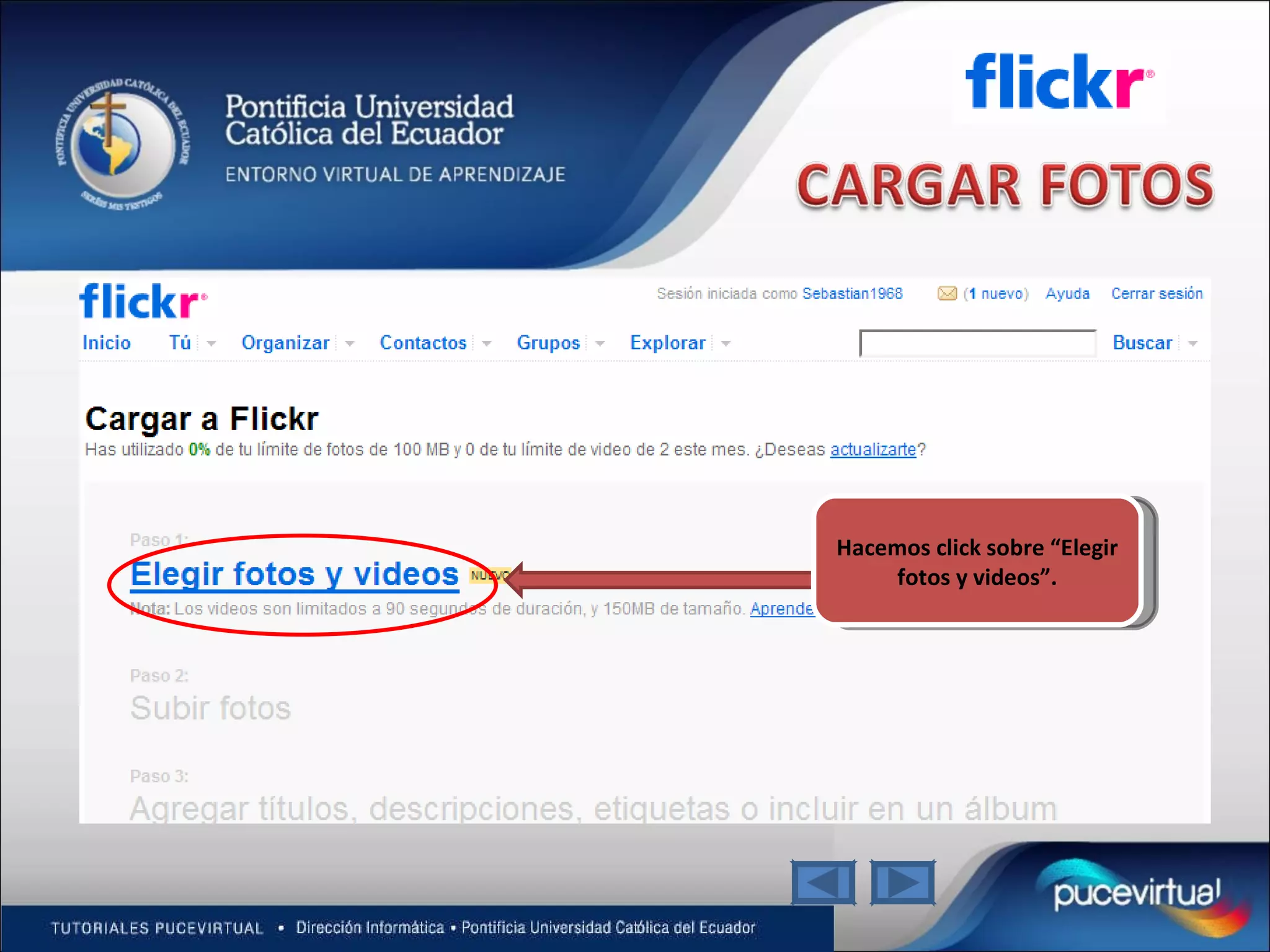 Hacemos click sobre “Elegir fotos y videos”. 