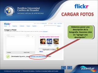 Debemos poner una descripción de la fotografía. Hacemos click en “agregar una descripción”. 