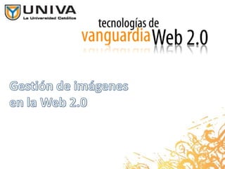 Gestión de imágenesen la Web 2.0 