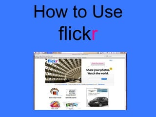 How to Use flickr 