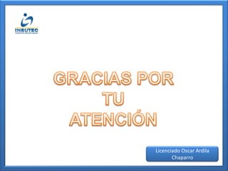 Licenciado Oscar Ardila
       Chaparro
 