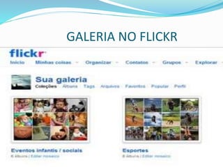 GALERIA NO FLICKR
 