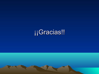 ¡¡Gracias!!¡¡Gracias!!
 
