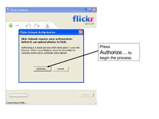 Press  Authorize…  to begin the process. 