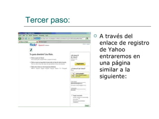 Tercer paso: A través del enlace de registro de Yahoo entraremos en una página similar a la siguiente: 