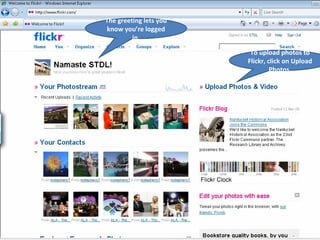 The greeting lets you know you’re logged in. To upload photos to Flickr, click on Upload Photos. 