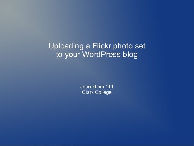 share flickr gallery on wordpress share flickr gallery on wordpress