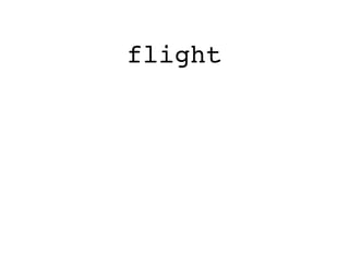 flight
 