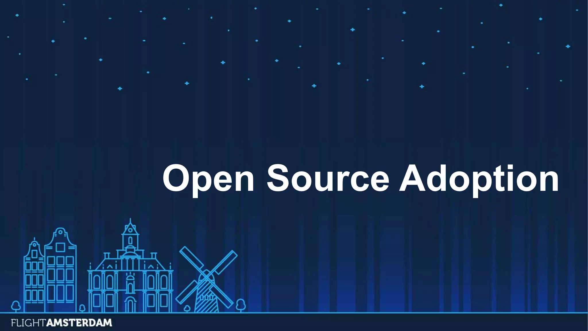 Open Source Adoption
 