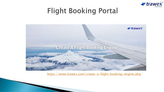 https://www.trawex.com/create-a-flight-booking-engine.php
 