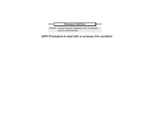 QRH Procedure to deal with a runaway trim condition
 