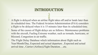Advanced Flight Delay Prediction Using Machine Learning Techniques | PPTX
