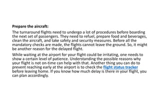 Flight Delays Why are the possible reasons for my flight delay PPTX