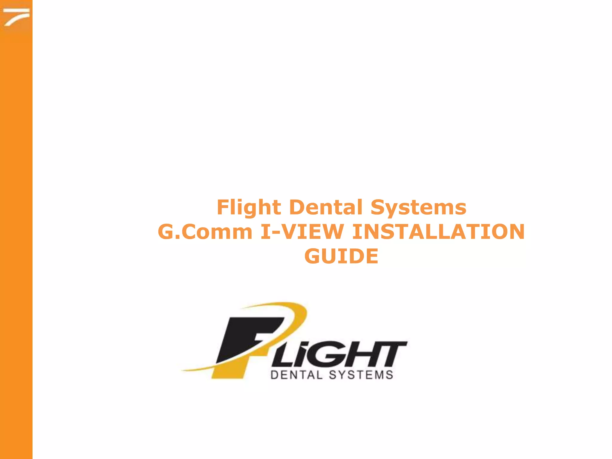 Flight Dental Systems - Gcomm iView Camera and LED LIght Installation ...