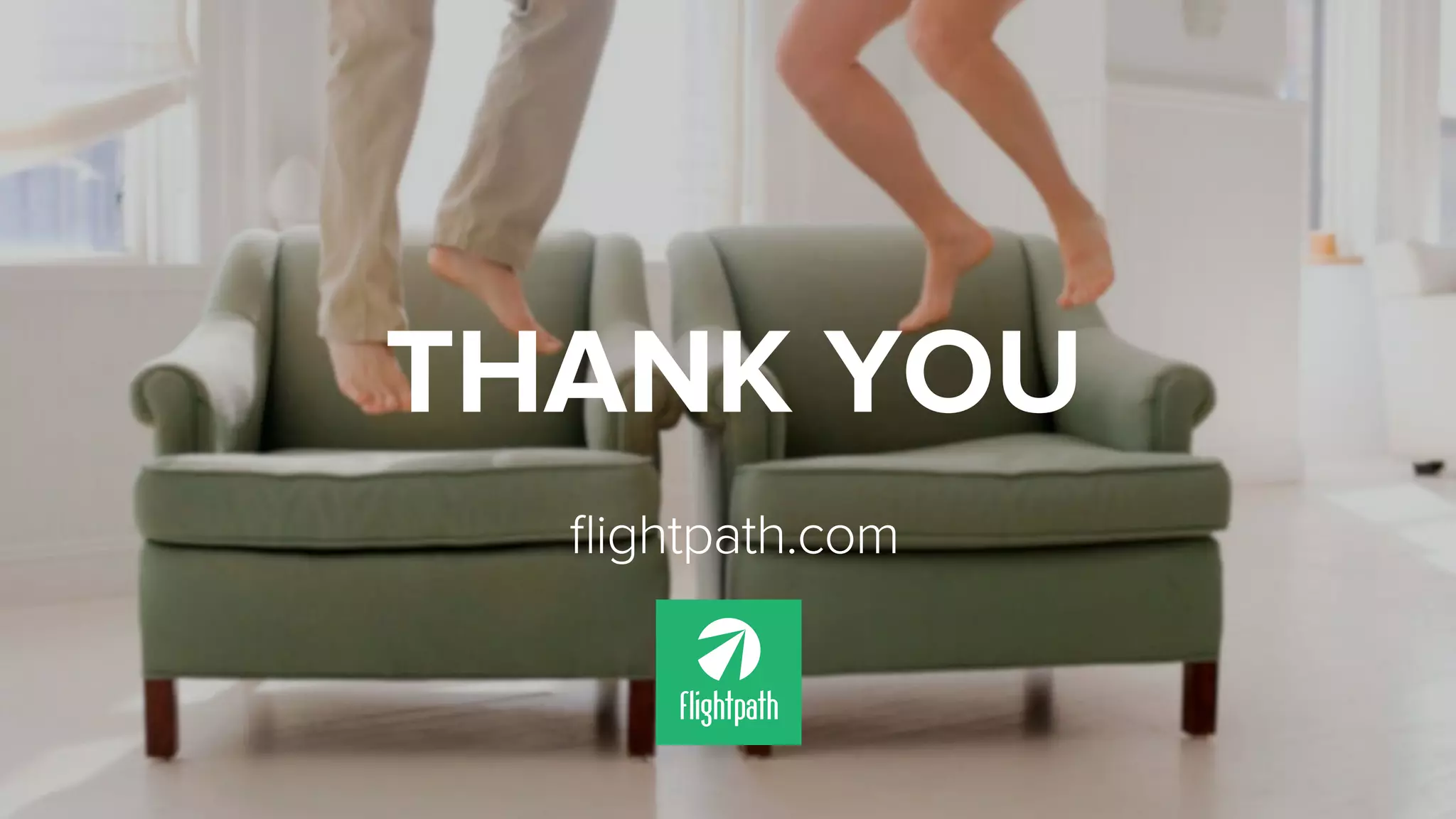 THANK YOU 
flightpath.com 
