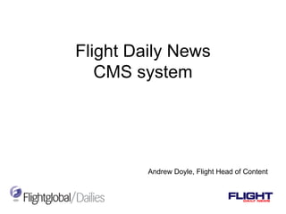 Flight Daily News CMS system Andrew Doyle, Flight Head of Content 