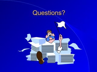 Questions?Questions?
 