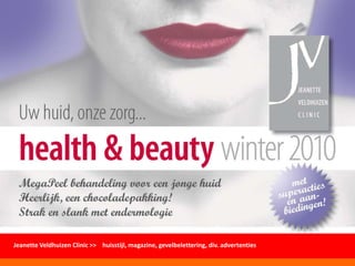 Jeanette Veldhuizen Clinic >> huisstijl, magazine, gevelbelettering, div. advertenties
 
